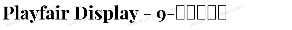 Playfair Display - 9字体转换